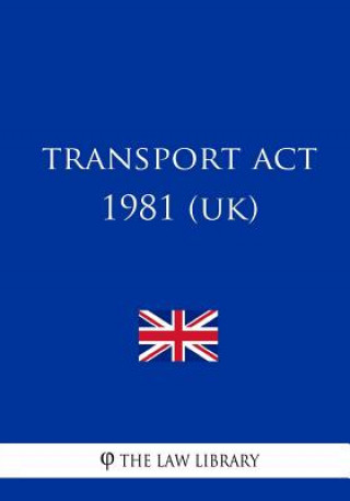 Książka Transport Act 1981 (UK) The Law Library