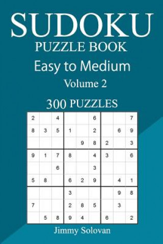 Book 300 Easy to Medium Sudoku Puzzle Book Jimmy Solovan