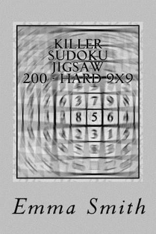 Könyv Killer Sudoku Jigsaw 200 - Hard 9x9 Emma Smith