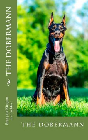 Kniha The dobermann: the dobermann Francois Kiesgen De Richter