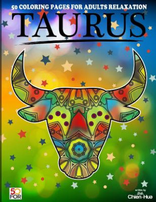 Carte Taurus 50 Coloring Pages For Adults Relaxation Chien Hua Shih