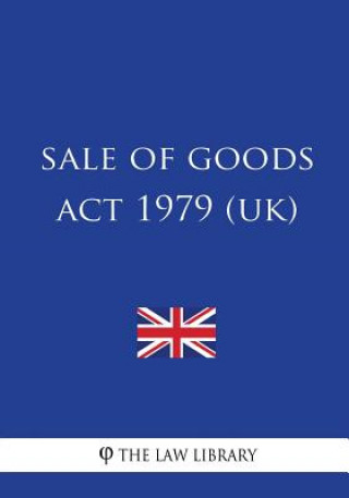 Libro Sale of Goods Act 1979 (UK) The Law Library