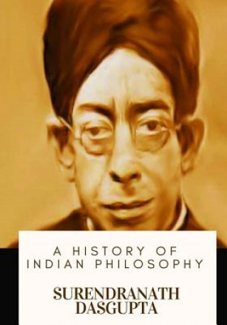 Knjiga A History of Indian Philosophy Surendranath Dasgupta