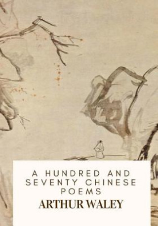 Książka A Hundred and Seventy Chinese Poems Arthur Waley