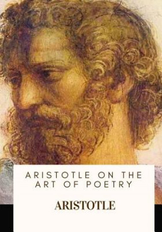 Kniha Aristotle on the Art of Poetry Aristotle