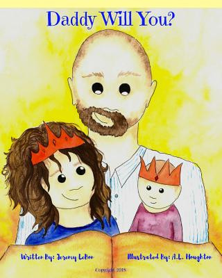 Knjiga Daddy Will You? Jeremy Lebon