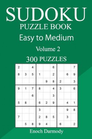 Kniha 300 Easy to Medium Sudoku Puzzle Book Enoch Darmody