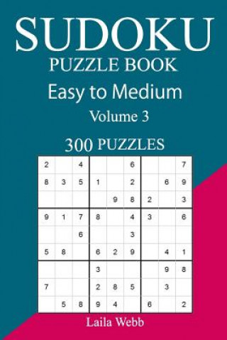 Buch 300 Easy to Medium Sudoku Puzzle Book Laila Webb