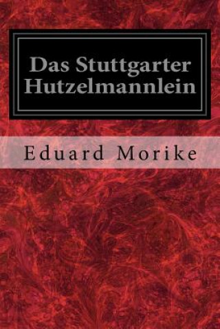 Книга Das Stuttgarter Hutzelmannlein Eduard Mörike