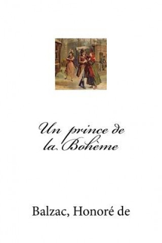 Book Un prince de la Boh?me Balzac Honore De