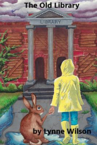 Knjiga The Old Library Lynne P Wilson Mrs