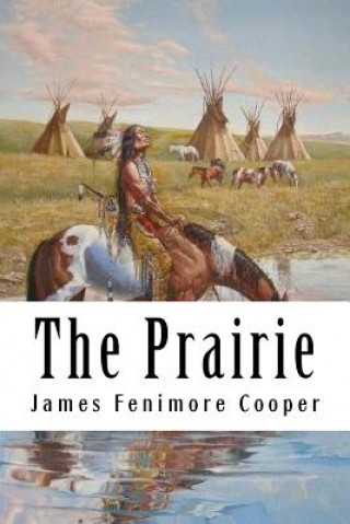 Buch The Prairie: Leatherstocking Tales #5 James Fenimore Cooper