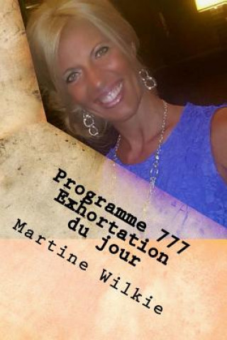 Carte Programme 777: Exhortation du jour Mrs Martine Wilkie