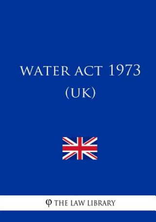 Kniha Water Act 1973 (UK) The Law Library