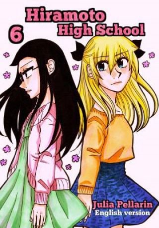 Kniha Hiramoto High School Volume 6: English version Julia Pellarin