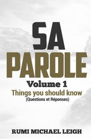 Kniha SA PAROLE Volume 1: Things you should know (Questions and Answers) Rumi Michael Leigh