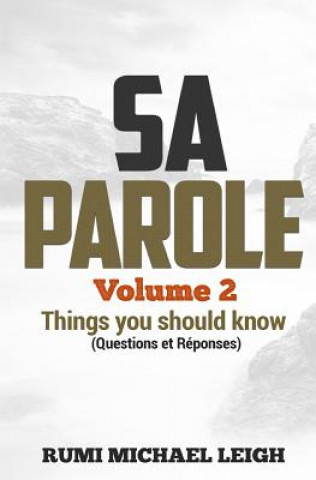 Kniha SA PAROLE Volume 2: Things you should know (Questions and Answers) Rumi Michael Leigh