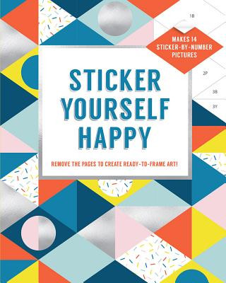 Carte Sticker Yourself Happy: Makes 14 Sticker-by-Number Pictures Rotmans Esmee