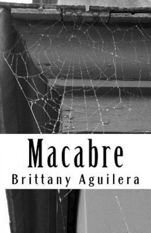 Knjiga Macabre Brittany Aguilera