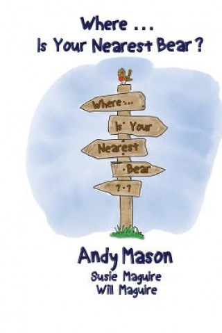 Buch Where is Your Nearest Bear? Mr Andy Mason