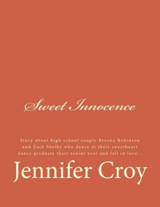 Knjiga Sweet Innocence Jennifer Mary Croy