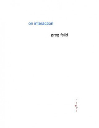 Knjiga On Interaction Greg Feild