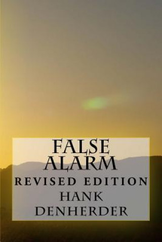 Knjiga False Alarm Mr Hank Denherder