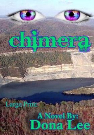 Knjiga Chimera: Large Print Dona Lee