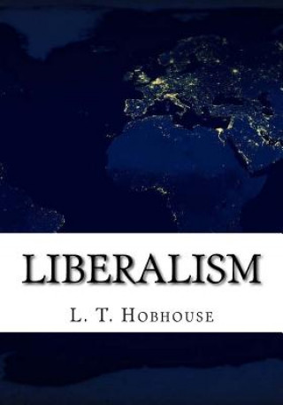 Книга Liberalism L T Hobhouse