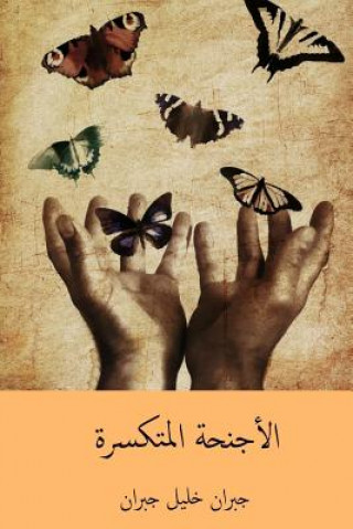 Książka Al-Ajniha Al-Mutakassira ( Arabic Edition ) Kahlil Gibran