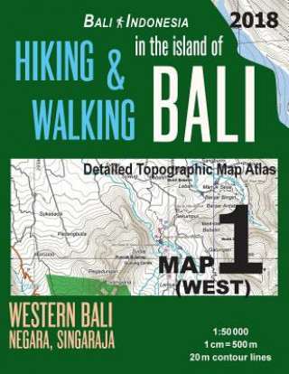 Carte Bali Indonesia Map 1 (West) Hiking & Walking in the Island of Bali Detailed Topographic Map Atlas 1 Sergio Mazitto