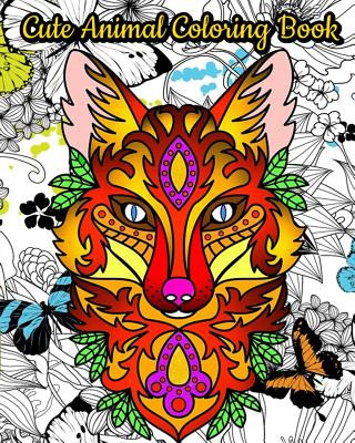 Książka Cute Animal Coloring Book: An Adult Coloring Book with Fun, Simple and Adorable Animal Drawings (Perfect for Animal Lovers) Kevin Pattison