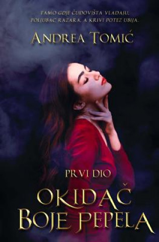 Книга Okidac Boje Pepela - Drugo Izdanje: Prvi Dio Andrea Tomic