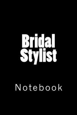 Kniha Bridal Stylist: Notebook Wild Pages Press