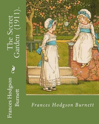Книга The Secret Garden (1911). By: Frances Hodgson Burnett: Illustration By: M. L. Kirk (Maria Louise Kirk, illustrator (1860-1938)). Frances Hodgson Burnett