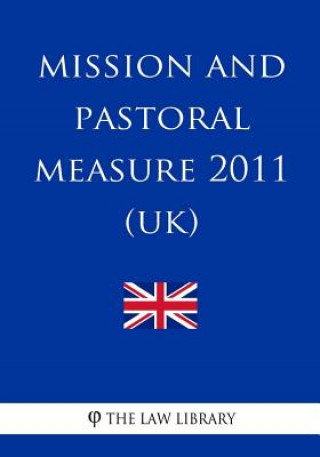 Carte Mission and Pastoral Measure 2011 (UK) The Law Library