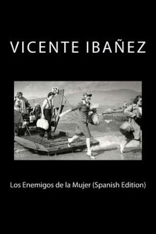 Buch Los Enemigos de la Mujer (Spanish Edition) Vicente Blasco Ibanez