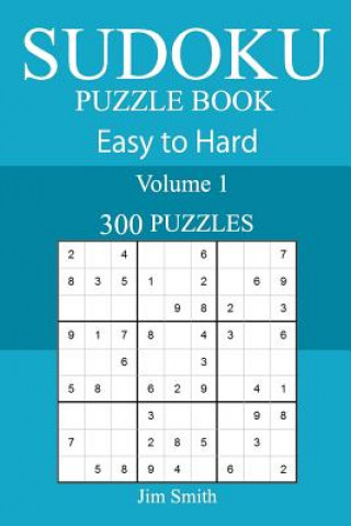 Könyv 300 Easy to Hard Sudoku Puzzle Book Jim Smith