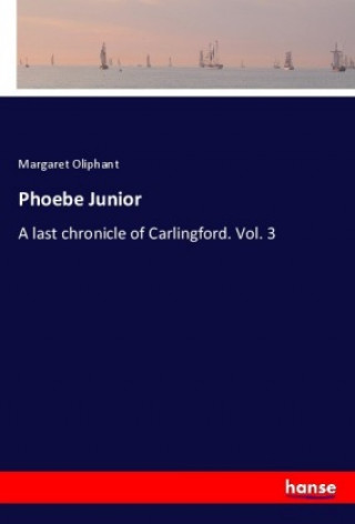 Knjiga Phoebe Junior Margaret Oliphant