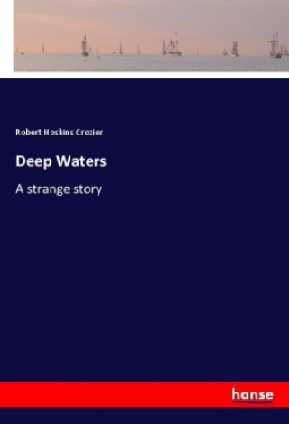 Knjiga Deep Waters Robert Hoskins Crozier