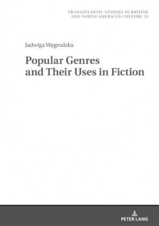 Carte Popular Genres and Their Uses in Fiction Jadwiga Wegrodzka