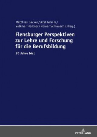 Könyv Flensburger Perspektiven Zur Lehre Und Forschung Fuer Die Berufsbildung Reiner Schlausch