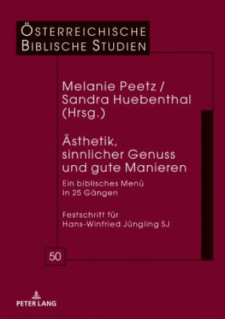 Könyv Aesthetik, Sinnlicher Genuss Und Gute Manieren Melanie Peetz