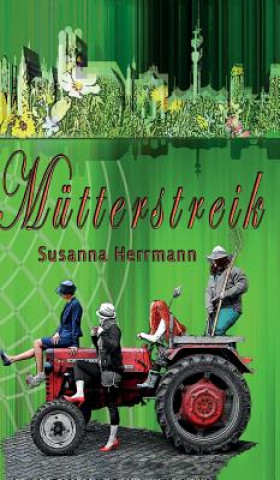 Knjiga Mütterstreik Susanna Herrmann