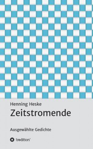 Buch Zeitstromende Henning Heske