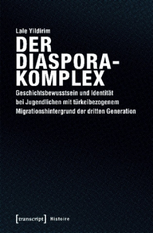 Kniha Der Diasporakomplex Lale Yildirim