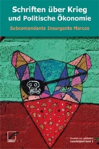 Книга Schriften über Krieg und Politische Ökonomie Subcomandante Insurgente Marcos