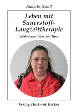 Książka Leben mit Sauerstoff-Langzeittherapie Annette Hendl