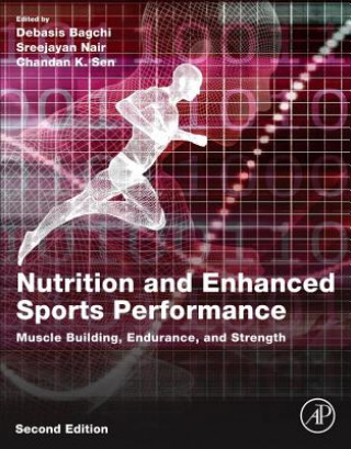 Könyv Nutrition and Enhanced Sports Performance Debasis Bagchi