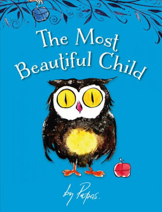 Könyv Most Beautiful Child William Papas